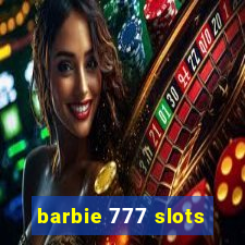 barbie 777 slots